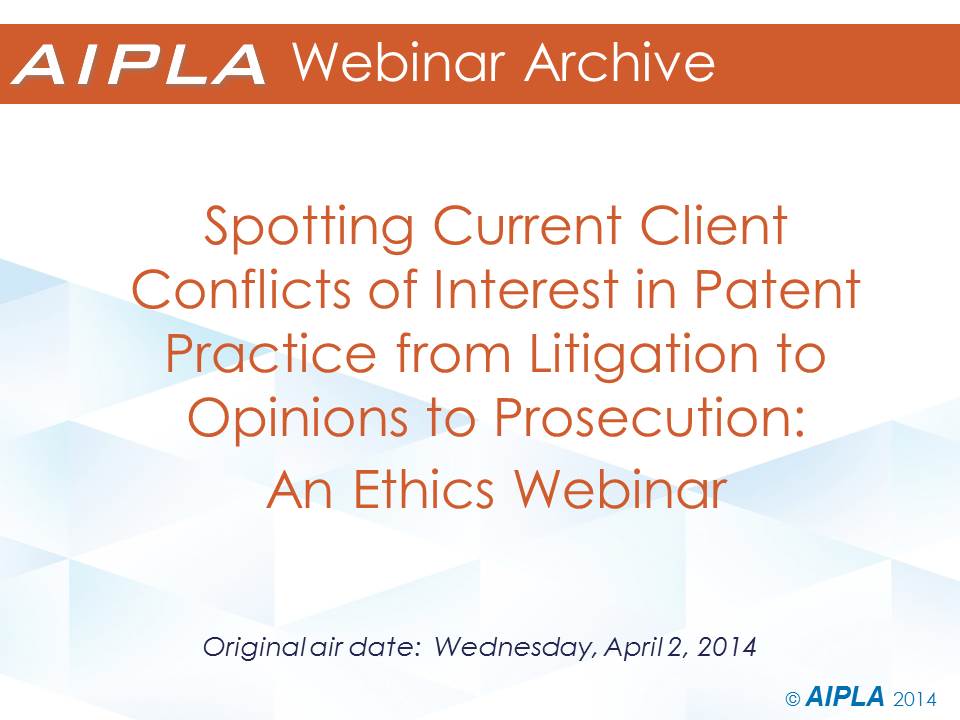 Webinar Archive - 4/2/14 - Spotting Current Client Conflicts of Interest