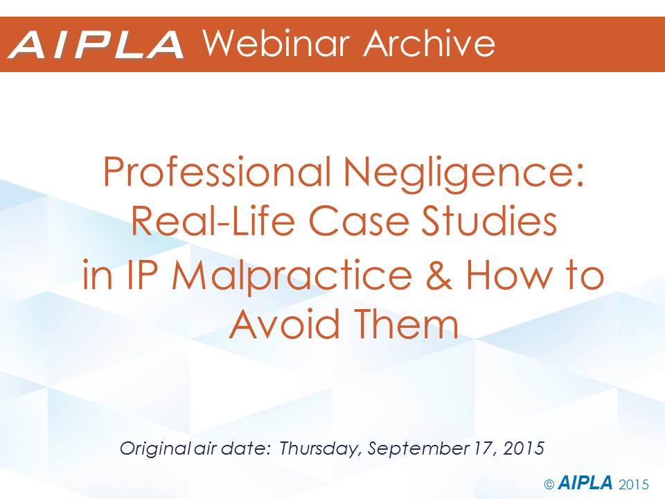 Webinar Archive - 9/17/15 - Professional Negligence [Ethics]
